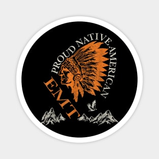 Indigenous People Proud Native American Job EMT Magnet